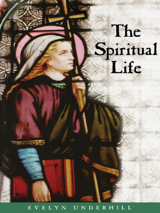 Title details for The Spiritual Life by Evelyn Underhill - Available